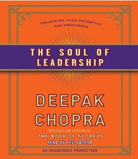 The Soul of Leadership: Unlocking Your Potential for Greatness